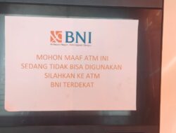 Para Nasabah BNI Kecewa, Hampir Satu Minggu, Mesin ATM di RS Muhammad Sani Rusak